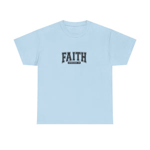 Faith Unisex Tee - Inspirational Religious T-Shirt