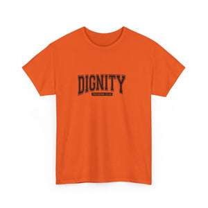 Dignity Unisex Tee