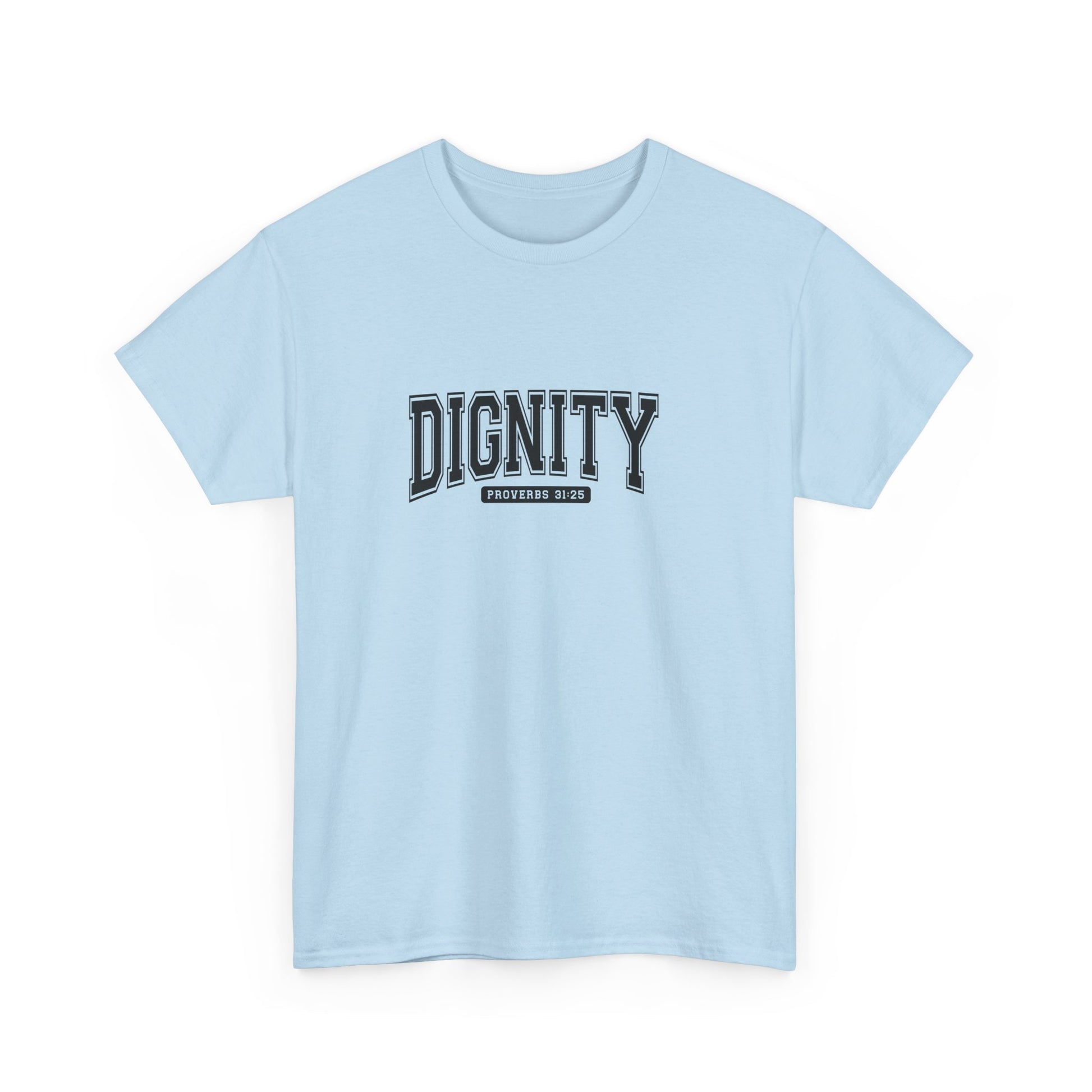 Dignity Unisex Tee
