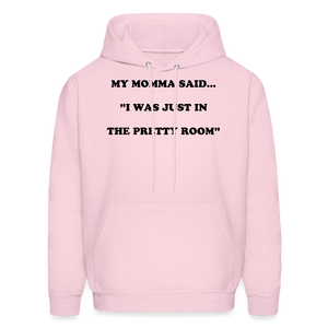 I WAS JUST IN THE PRETTY ROOM - pale pink