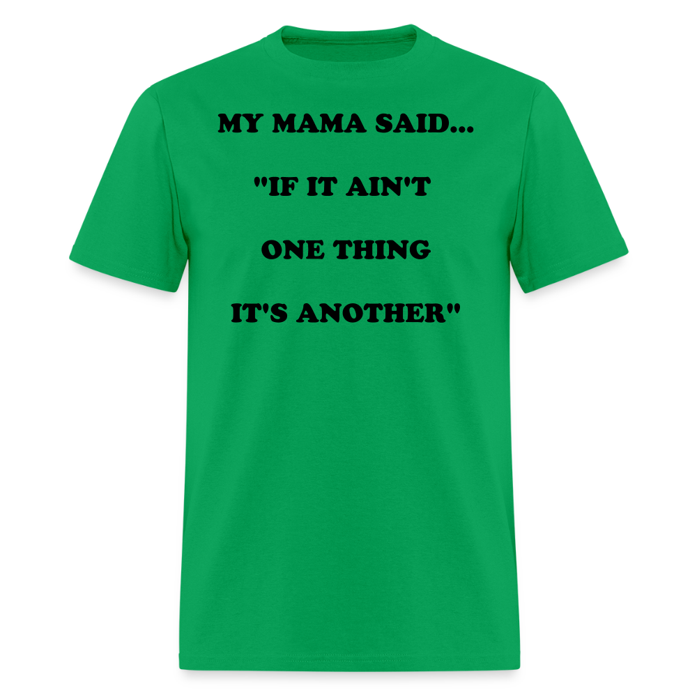 IF IT AIN'T ONE THING IT'S ANOTHER - bright green