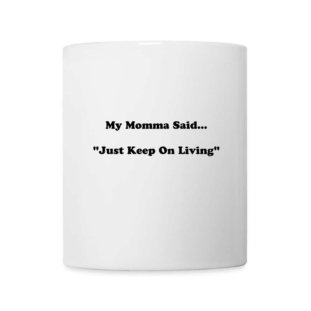 Just Keep On Living - white