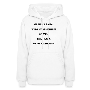 I'LL PUT SOMETHING ON YOU THAT AJAX CAN'T WASH OFF - white
