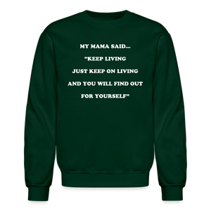 KEEP ON LIVING - forest green