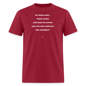 JUST KEEP ON LIVING - dark red