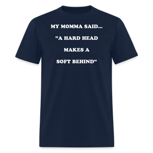 A HARD HEAD MAKES A SOFT BEHIND - navy