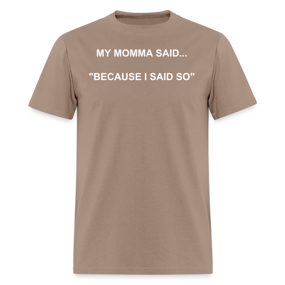BECAUSE I SAID SO - brown savana