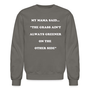THE GRASS AIN'T ALWAYS GREENER - asphalt gray