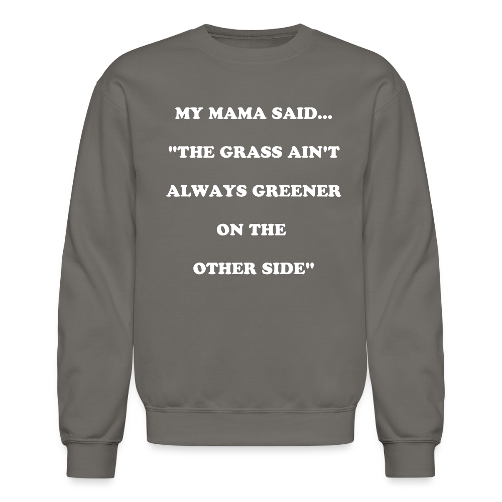 THE GRASS AIN'T ALWAYS GREENER - asphalt gray