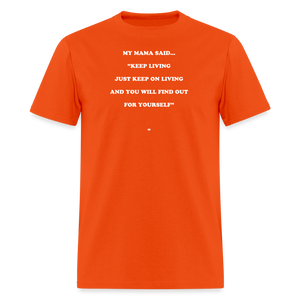 JUST KEEP ON LIVING - orange