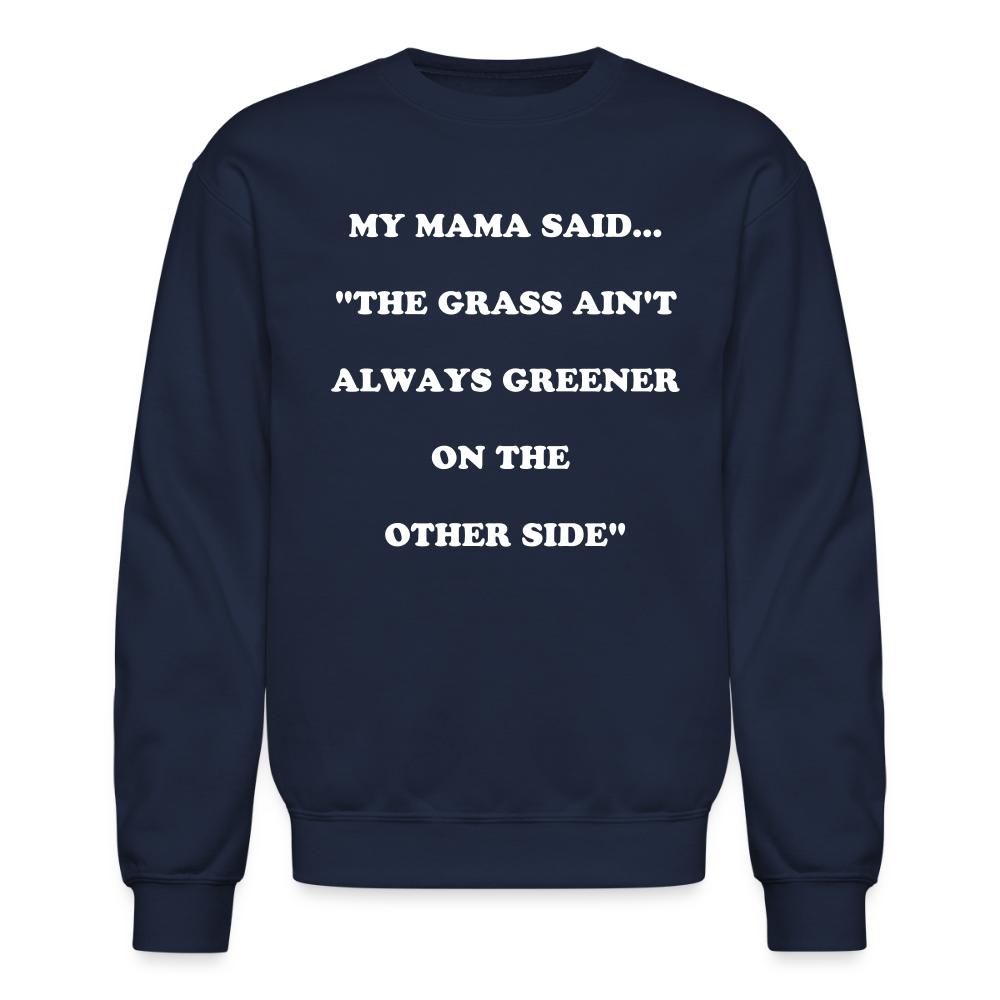 THE GRASS AIN'T ALWAYS GREENER - navy