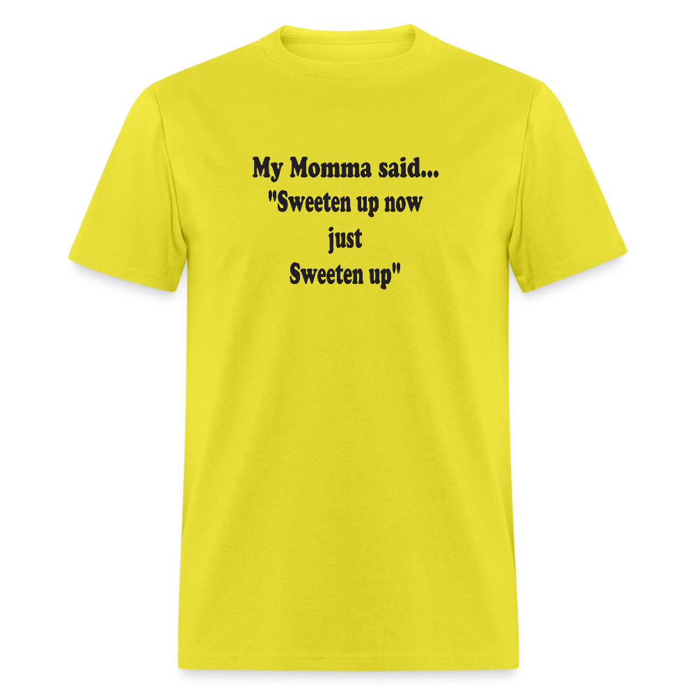 Sweeten up now just Sweeten up - yellow