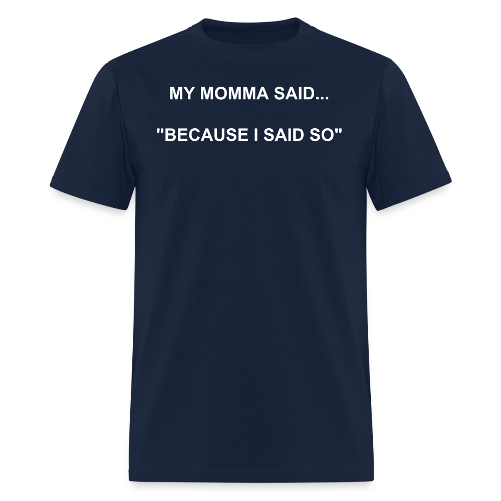 BECAUSE I SAID SO - navy