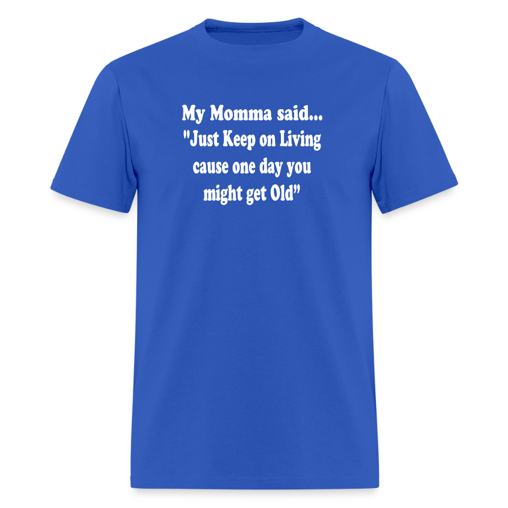 JUST KEEP ON LIVING - royal blue