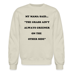 THE GRASS AIN'T ALWAYS GREENER - Sand
