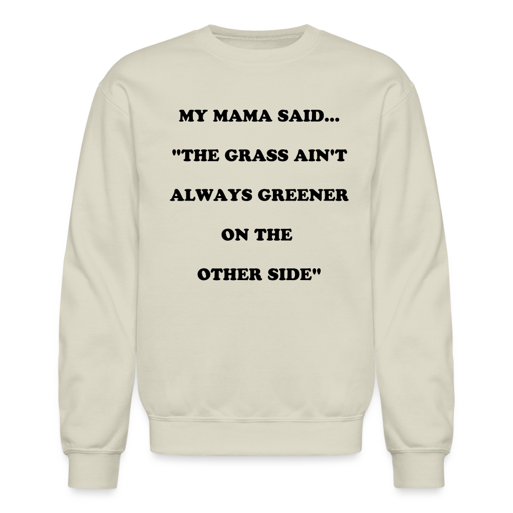THE GRASS AIN'T ALWAYS GREENER - Sand