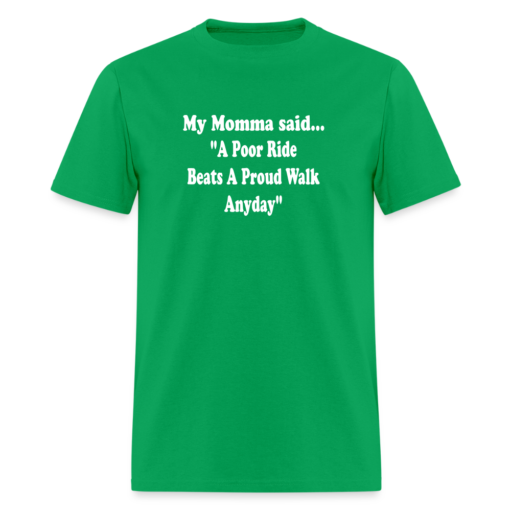 A poor ride beats a proud walk anyday - bright green