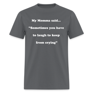 Sometimes you have to laugh to keep from crying - charcoal