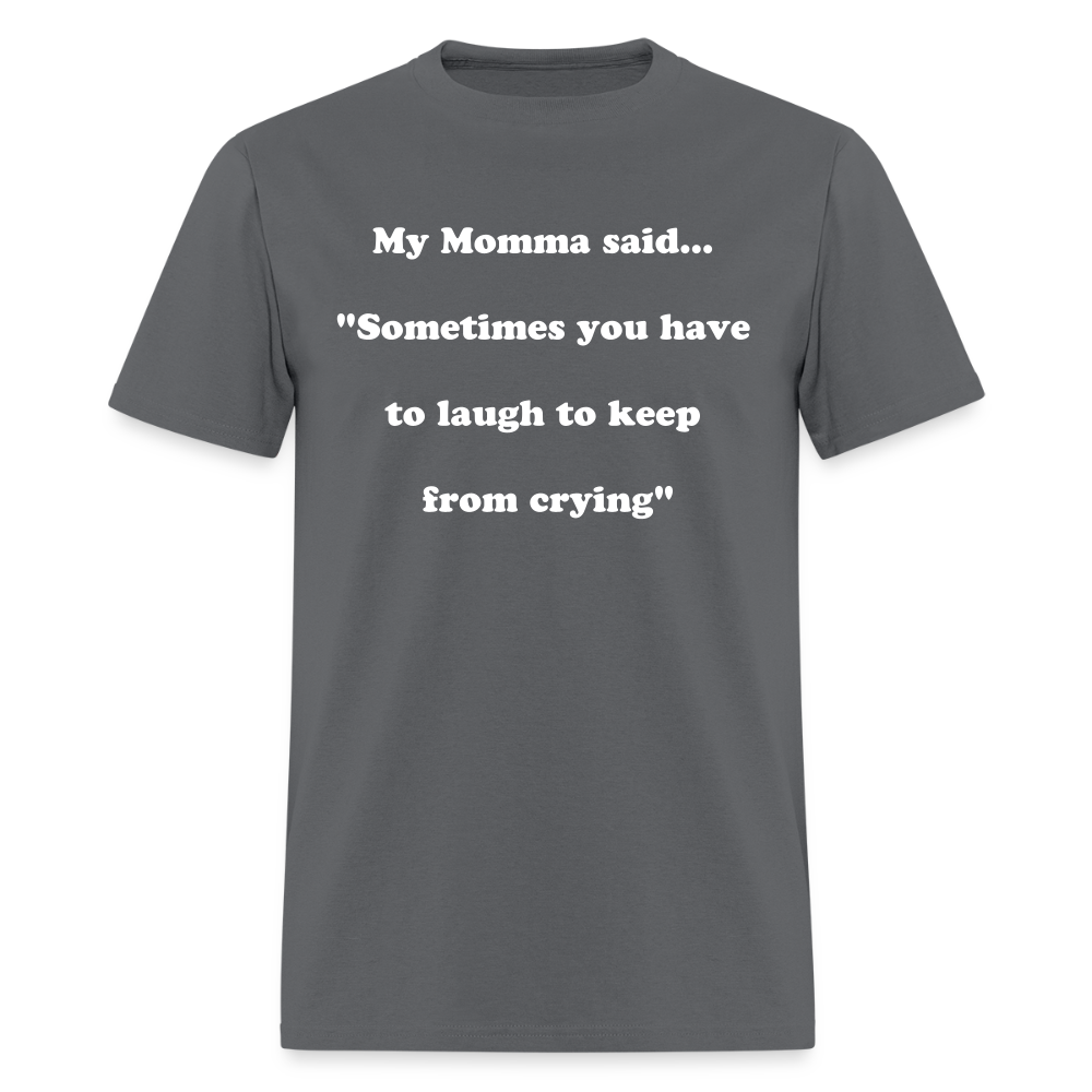 Sometimes you have to laugh to keep from crying - charcoal