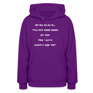 I'LL PUT SOMETHING ON YOU THAT AJAX CAN'T WASH OFF - purple