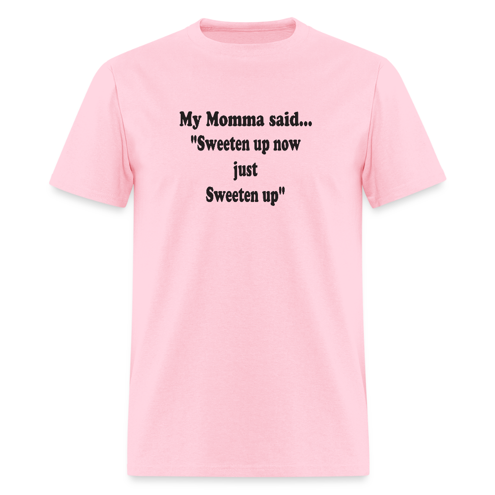 Sweeten up now just Sweeten up - pink