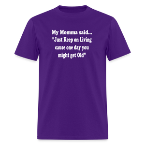 JUST KEEP ON LIVING - purple