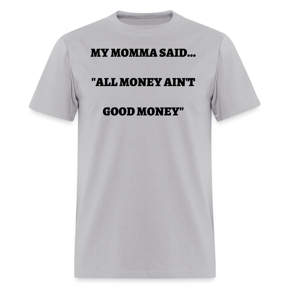 All Money Ain't Good Money - gravel 