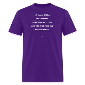 JUST KEEP ON LIVING - purple