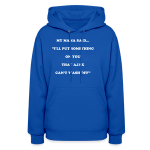 I'LL PUT SOMETHING ON YOU THAT AJAX CAN'T WASH OFF - royal blue