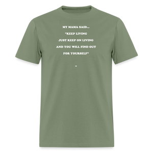 JUST KEEP ON LIVING - military green