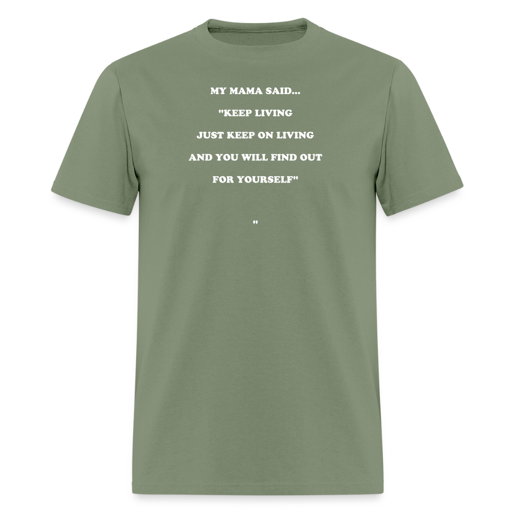 JUST KEEP ON LIVING - military green