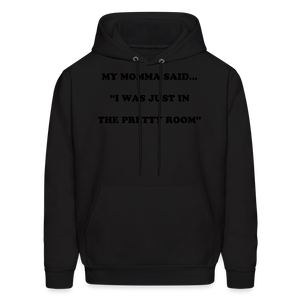 I WAS JUST IN THE PRETTY ROOM - black