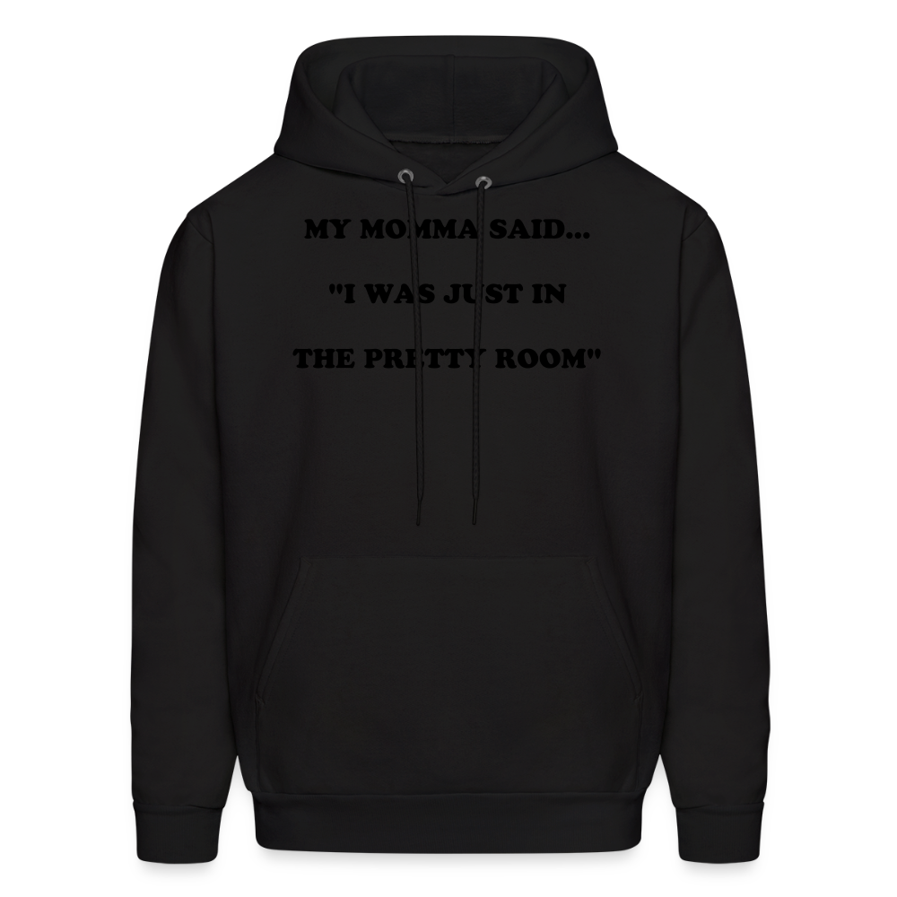 I WAS JUST IN THE PRETTY ROOM - black