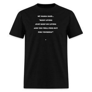 JUST KEEP ON LIVING - black