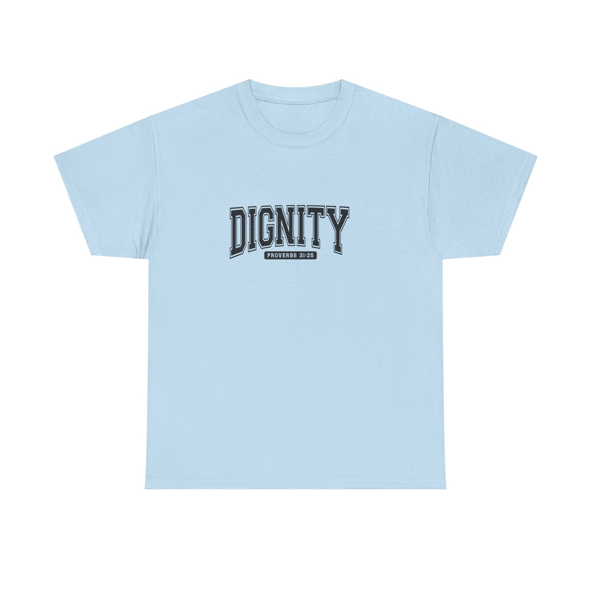 Dignity Unisex Tee