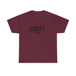 Dignity Unisex Tee