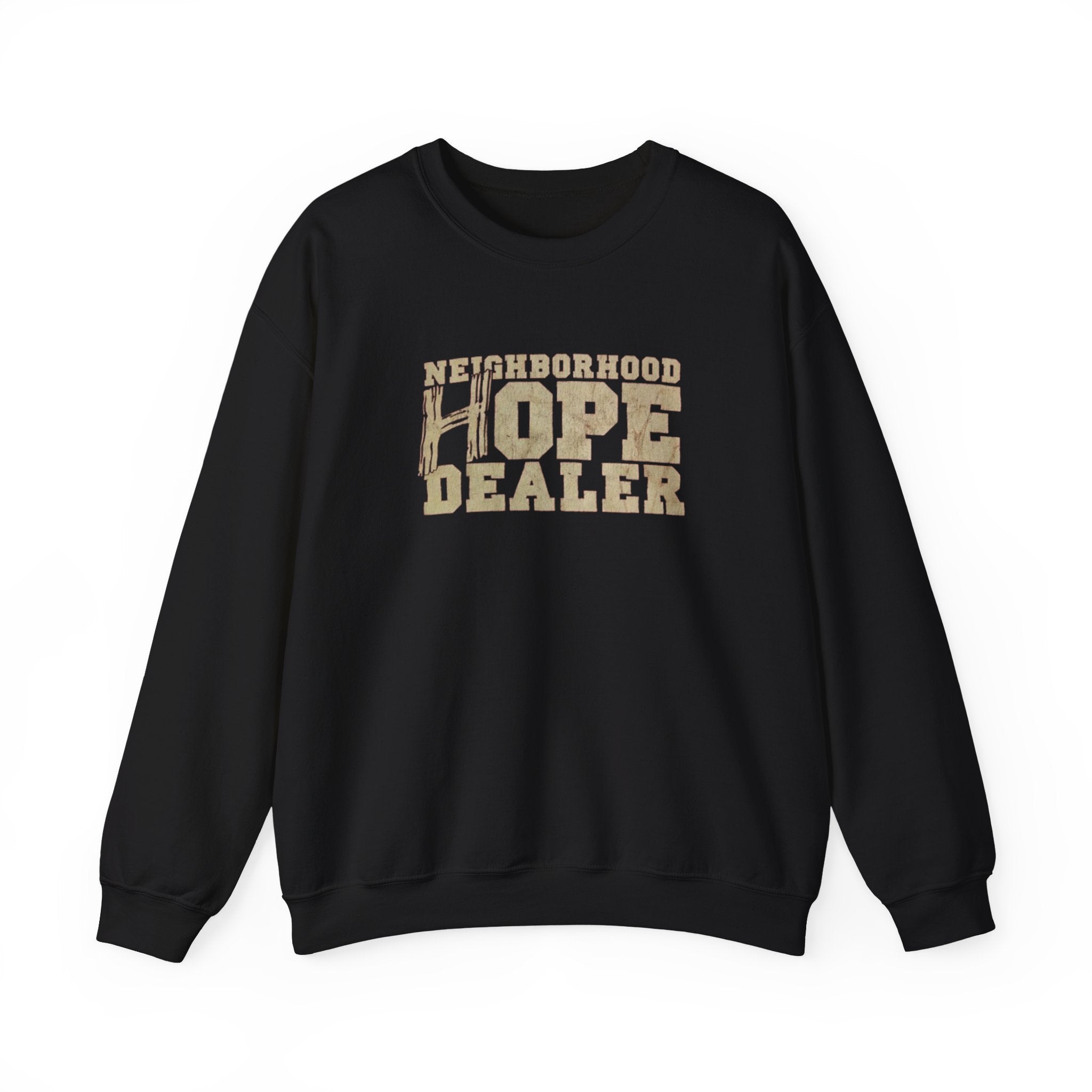 Crewneck Sweatshirt - "Neighborhood Hope Dealer" Retro Type Graphic