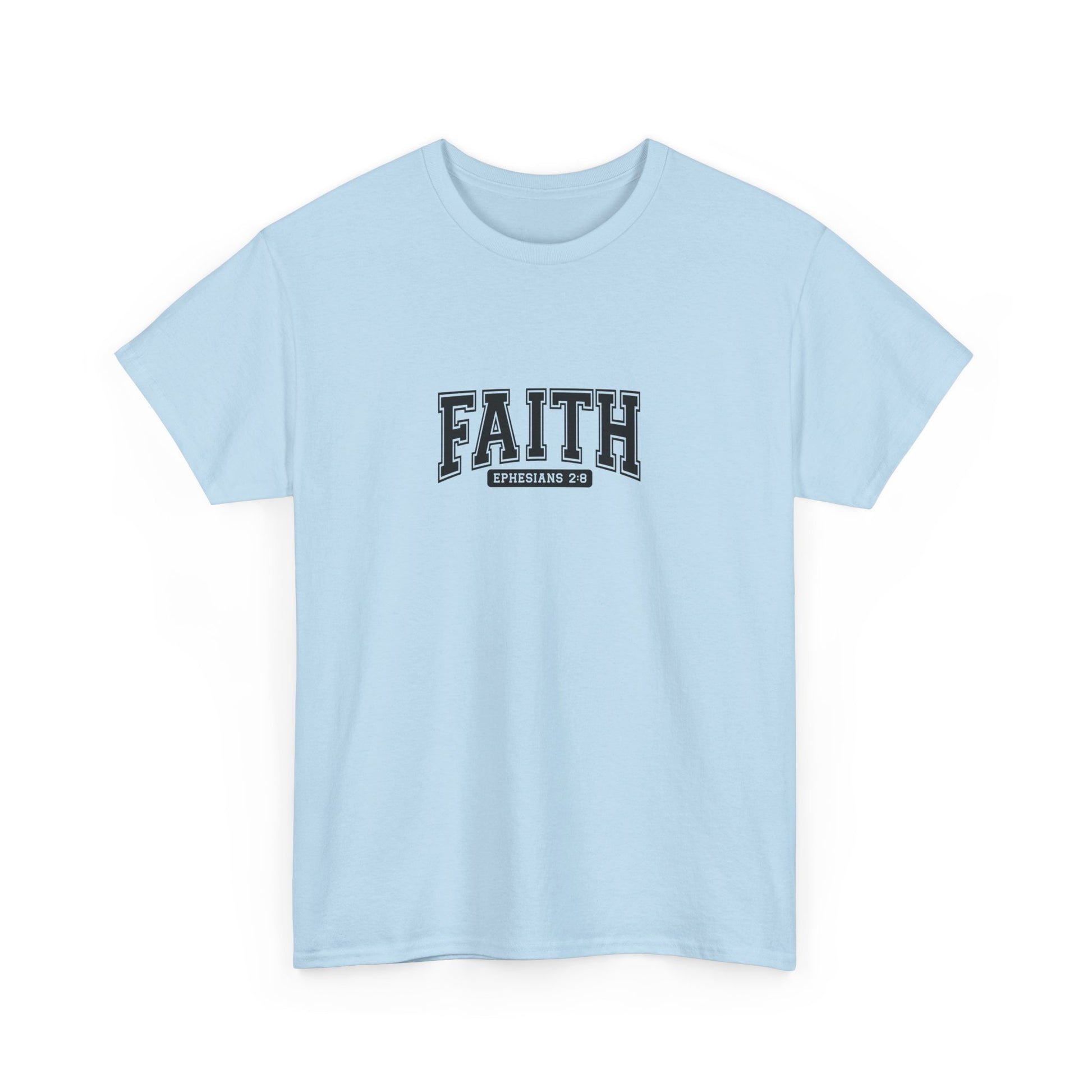Faith Unisex Tee - Inspirational Religious T-Shirt