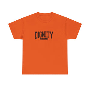 Dignity Unisex Tee